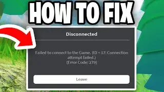 How To Fix Roblox Error Code 279! - Tutorial