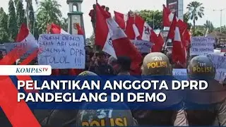 Pelantikan Anggota DPRD Pandeglang di Demo Mahasiswa | KOMPAS.TV