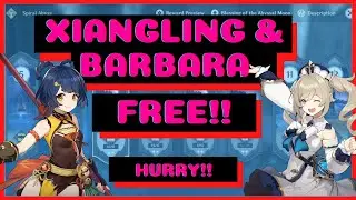 Genshin Impact - How to get XIANGLING & BARBARA FREE | Spiral Abyss