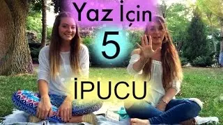 Yaz için 5 ipucu