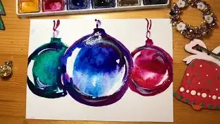 Новогодняя открытка. Ёлочные блестящие шары. Рисовать легко. Акварель