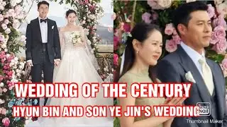 WEDDING OF THE CENTURY/ HYUN BIN AND SON YE JIN' S WEDDING( Beautiful in White)