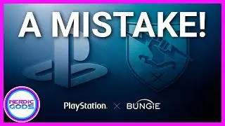 Nerdic Gods Podcast #290 - PlayStation Buying Bungie Was A Generational Mistake!