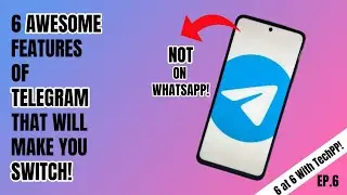 6 BEST Telegram Features that are BETTER than WhatsApp | Why YOU need to Install Telegram