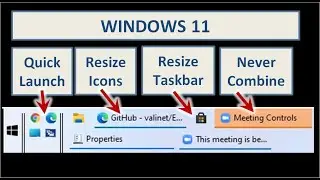 Windows 11 Customize Taskbar 2022 - Add Quick Launch Resize Icons
