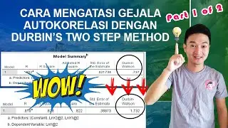 Cara paling ampuh atasi autokorelasi _ Uji Durbin Two Step Method Part 1 of 2