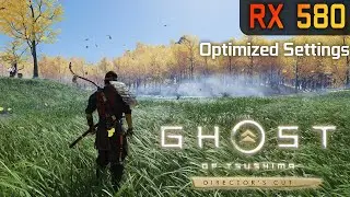 RX 580 Ghost of Tsushima PC Optimized Settings