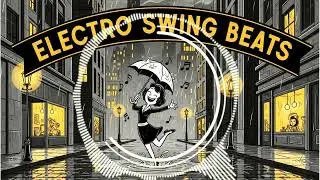 Electro Swing Beats 🎷 Jazzy Energy & Midnight Party Vibes