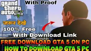 DOWNLOAD GTA 5 FREE ON PC | HOW TO DOWNLOAD AND PLAY GTA 5 | GTA 5 PC DOWNLOAD