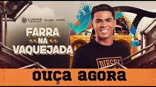 Lucas Aboiador - Farra Na Vaquejada