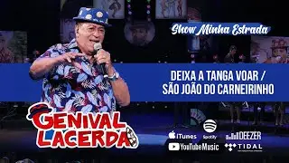 Genival Lacerda - Deixa A Tanga Voar / São João Do Carneirinho (Homenagem a Luiz Gonzaga)