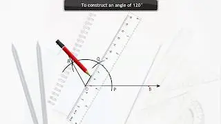 Constructing Angle of 120