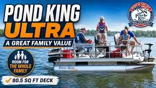 The Pond King Ultra Pontoon Boat - a Great Family Value
