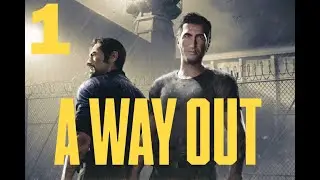 L'Aventure A Way Out - Episode 1