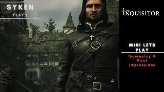 The Inquisitor Gameplay - Mini LetsPlay