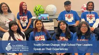 Youth-Driven Change: High School Peer Leaders Speak on Their Experiences