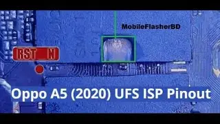 Oppo A5 2020 UFS ISP Pinout To ByPass FRP And Pattern UnLock Jumper Ways GSM Free Equipment