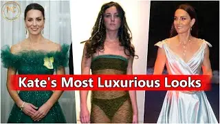 Kate Middleton’s Most Luxurious Looks of All Time