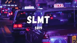SB19 - SLMT (Lyrics) | Lyric Zone