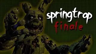 FNAF | Springtrap Finale Collab