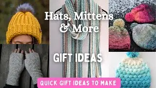 Gift Ideas to make for the Holiday, knit & Crochet gift ideas Episode 64