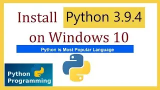 How to install Python 3.9.4 on Windows  