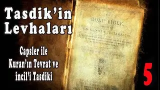 Tasdik'in Levhaları | Capsler ile Kuran'ın Tevrat ve İncil'i Tasdiki 5