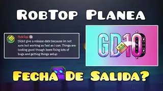 ¿RobTop Planea Una Fecha De Salida Para Geometry Dash 2.2?