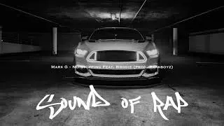 Mark G - No Stopping Feat. Brodie (prod. Rakkboyz)