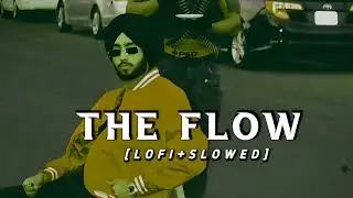 The Flow (Lofi+Slowed) Shubh 