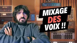 Comment mixer une Voix ?
