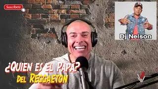 DJ Nelson El Papa del Reggaeton