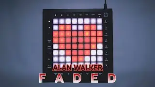 Alan Walker - Faded // Launchpad Cover