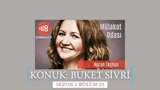 Mülakat Odası - 1 Sezon 23 Bölüm- Konuk: Buket Sivri