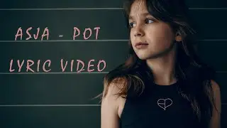 Asja | Pot (Lyric video)