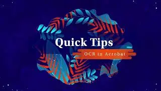 Adobe Quick Tips -  OCR in Acrobat
