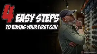 easy guide to buying your first gun (4 steps)