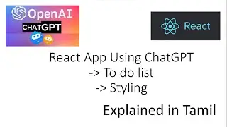 React App using ChatGPT | Explained in Tamil.