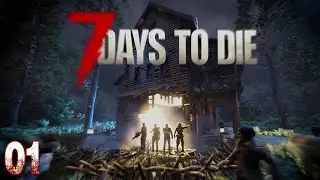 7 Days to Die + Mods # 01 はじまり 【PC】