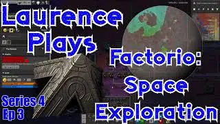 S4-E3 - Alien Artifacts - Laurence Plays Factorio: Space Exploration