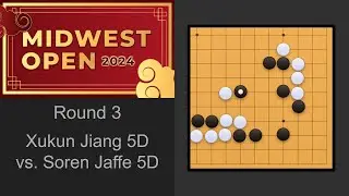 2024 Midwest Open R3 | Xukun Jiang 5D vs. Soren Jaffe 5D