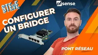 Configurer un Bridge Pfsense /  Un pont réseau (bridging) entre deux interfaces / Switch