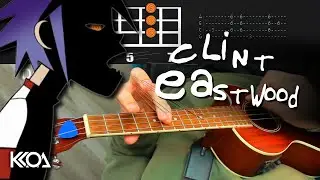 Gorillaz CLINT EASTWOOD Ukulele Tutorial with TABS