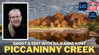Piccaninny Creek // Capture and Edit with Julieanne Kost (Full Version)