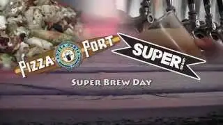 Pizza Port/SUPERbrand Surfboards - Super Brew Day