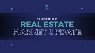 November 2024 Real Estate Market Update