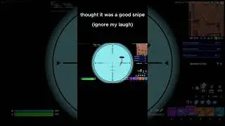 thought it was a good snipe (ignore my laugh)