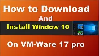 Windows 10 Installation on VMware Step By Step | Create Virtual Machine for Windows 10 in Hindi