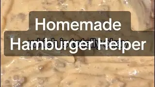 Homemade Hamburger Helper