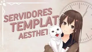 servers for discord aesthetic template | servidores para template discord aesthetic 🧸